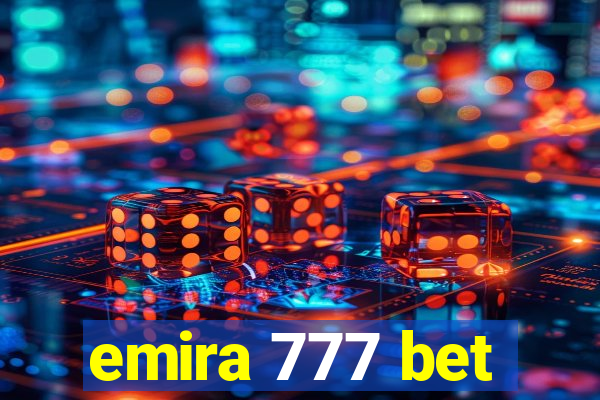 emira 777 bet